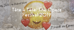 Read more about the article Tête à Tête 2019 (24th July—10th August)