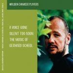 A Voice Gone Silent Too Soon: the music of Gerhard Schedl