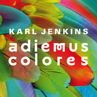 Read more about the article Karl Jenkins: Adiemus Colores