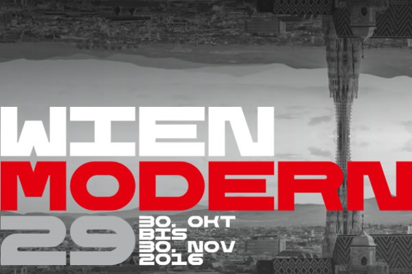 Wien Modern, 30th October–20th November 2016